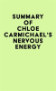 Summary_of_Chloe_Carmichael_s_Nervous_Energy