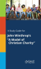 A_Study_Guide_For_John_Winthrop_s__A_Model_Of_Christian_Charity_