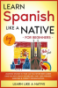 Learn_Spanish_Like_a_Native_for_Beginners_-_Level_2__Learning_Spanish_in_Your_Car_Has_Never_Been_Eas