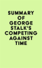 Summary_of_George_Stalk_s_Competing_Against_Time