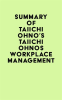 Summary_of_Taiichi_Ohno_s_Taiichi_Ohnos_Workplace_Management