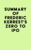 Summary_of_Frederic_Kerrest_s_Zero_to_IPO