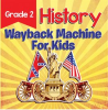 Grade_2_History__Wayback_Machine_For_Kids
