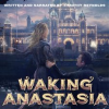 Waking_Anastasia