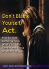Don_t_Blame_Yourself__Act