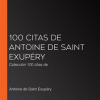 100_citas_de_Antoine_de_Saint_Exup__ry