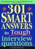 301_smart_answers_to_tough_interview_questions