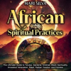 African_Spiritual_Practices__The_Ultimate_Guide_to_Yoruba__Santer__a__Orishas__Black_Spirituality