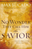 No_Wonder_They_Call_Him_the_Savior
