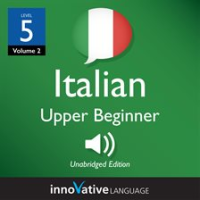 Learn_Italian__Level_5__Upper_Beginner_Italian__Volume_2
