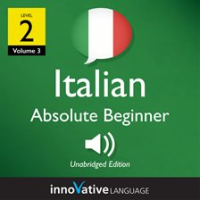 Learn_Italian_-_Level_2__Absolute_Beginner_Italian__Volume_3