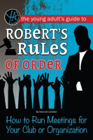 The_Young_Adult_s_Guide_to_Robert_s_Rules_of_Order