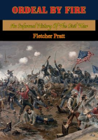 Ordeal_By_Fire__An_Informal_History_Of_The_Civil_War