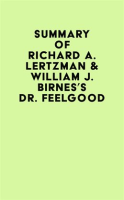 Summary_of_Richard_A__Lertzman___William_J__Birnes_s_Dr__Feelgood