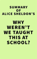 Summary_of_Alice_Sheldon_s_Why_Weren_t_We_Taught_This_at_School_