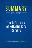 Summary__The_5_Patterns_of_Extraordinary_Careers