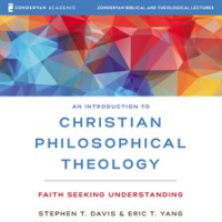 An_Introduction_to_Christian_Philosophical_Theology__Audio_Lectures