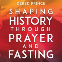 Shaping_History_Through_Prayer_and_Fasting