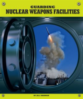 Guarding_Nuclear_Weapons_Facilities