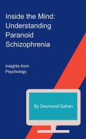 Inside_the_Mind__Understanding_Paranoid_Schizophrenia