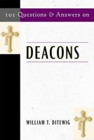 101_questions_and_answers_on_deacons