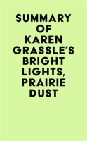 Summary_of_Karen_Grassle_s_Bright_Lights__Prairie_Dust