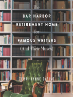 The_Bar_Harbor_Retirement_Home_for_Famous_Writers__And_Their_Muses_