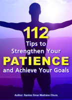 112_Tips_to_Strengthen_Your_Patience_and_Achieve_Your_Goals