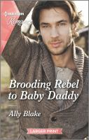 Brooding_rebel_to_baby_daddy