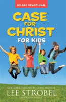 Case_for_Christ_for_Kids_90-Day_Devotional
