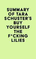 Summary_of_Tara_Schuster_s_Buy_Yourself_the_F__king_Lilies