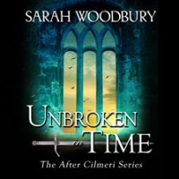 Unbroken_in_Time__The_After_Cilmeri_Series_
