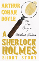 The_War_Service_of_Sherlock_Holmes__A_Sherlock_Holmes_Short_Story