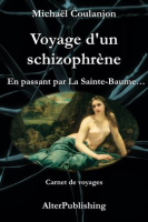Voyage_d_un_schizophr__ne_-_En_passant_par_La_Sainte_Baume