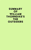 Summary_of_William_Thorndike_s_The_Outsiders