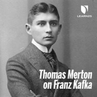 Thomas_Merton_on_Franz_Kafka