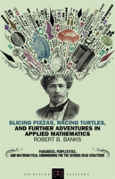 Slicing_Pizzas__Racing_Turtles__and_Further_Adventures_in_Applied_Mathematics