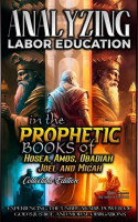 Analyzing_Labor_Education_in_the_Prophetic_Books_of_Hosea__Amos__Obadiah__Joel_and_Micah