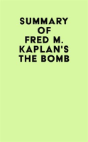 Summary_of_Fred_M__Kaplan_s_The_Bomb