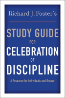Richard_J__Foster_s_Study_Guide_for__Celebration_of_Discipline_