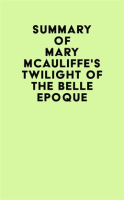 Summary_of_Mary_McAuliffe_s_Twilight_of_the_Belle_Epoque