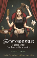 Fantastic_Short_Stories_by_Women_Authors_From_Spain_and_Latin_America
