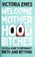 Welcome_to_motherhood__bitches