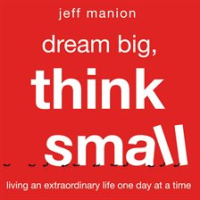 Dream_Big__Think_Small