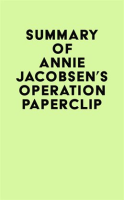 Summary_of_Annie_Jacobsen_s_Operation_Paperclip