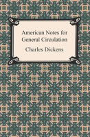 American_Notes_for_General_Circulation
