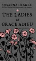 The_ladies_of_Grace_Adieu_and_other_stories