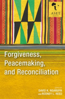 Forgiveness__Peacemaking__and_Reconciliation