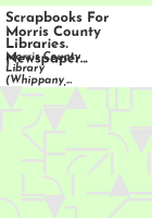 Scrapbooks_for_Morris_County_libraries__Newspaper_clippings_related_to_Morris_County_libraries