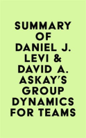 Summary_of_Daniel_J__Levi___David_A__Askay_s_Group_Dynamics_for_Teams